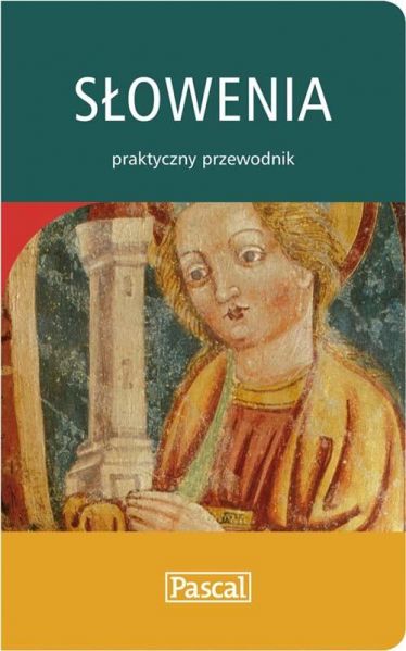 Jurecki Michał - Słowenia praktyczny przewodnik