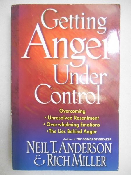 Anderson Neil T. -  Getting Anger Under Control