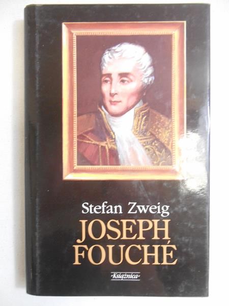 Zweig Stefan - Joseph Fouche