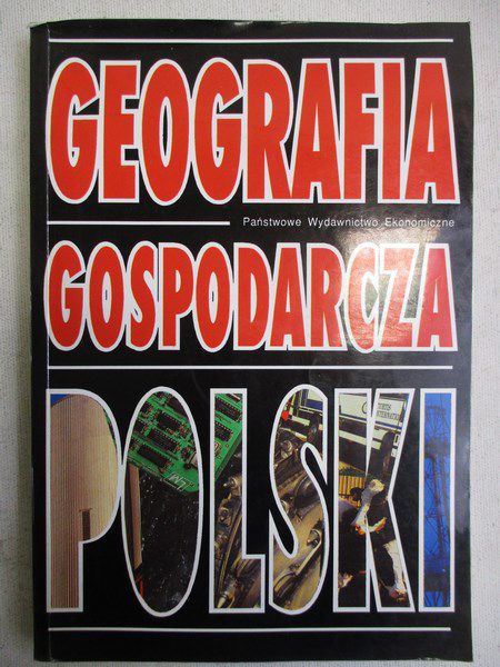 Fierla Irena (red.) - Geografia gospodarcza Polski