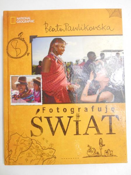 Pawlikowska Beata - Fotografuję świat