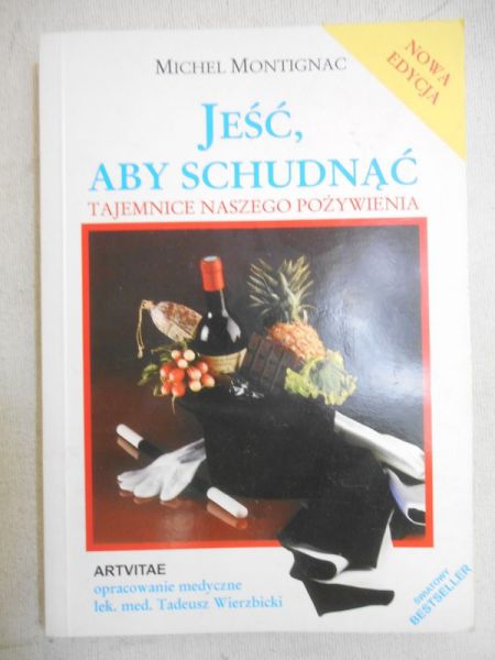 Montignac Michel - Jeść, aby schudnąć