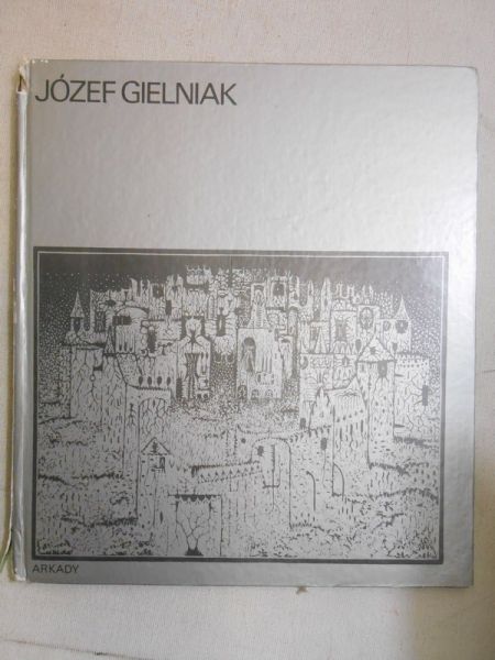 Gielniak Józef - W kręgu sztuki