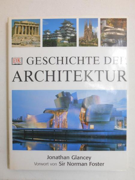 Glancey Jonathan - Geschichte der Architektur