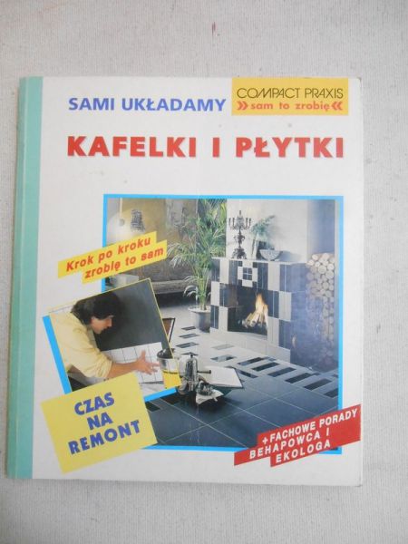 Heimann Erich H. - Sami układamy kafelki i płytki
