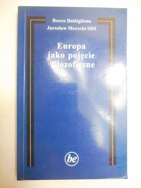 Buttiglione Rocco - Europa jako pojęcie filozoficzne