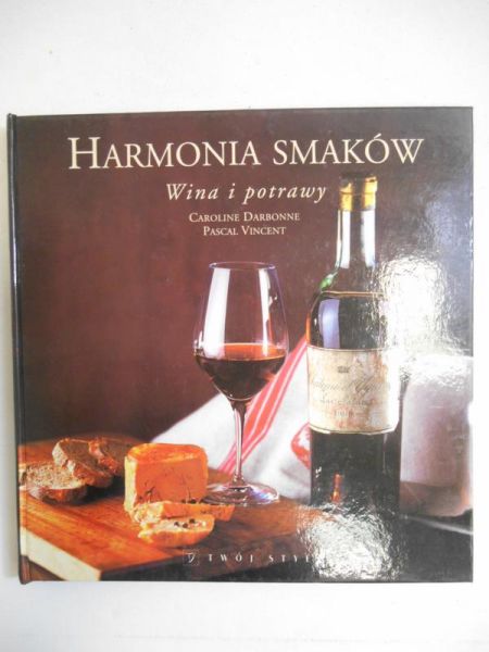 Harmonia smaków Wina i potrawy