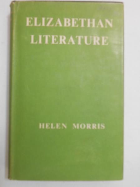 Morris Helen - Elizabethan literature