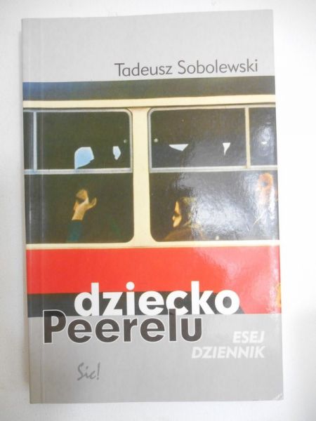 Sobolewski Tadeusz  -  Dziecko Peerelu
