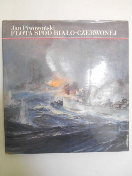 Piwowoński Jan - Flota spod biało-czerwonej