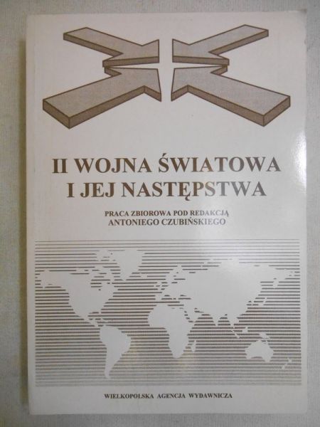 Czubiński Antoni (red.) - II wojna światowa i jej następstwa