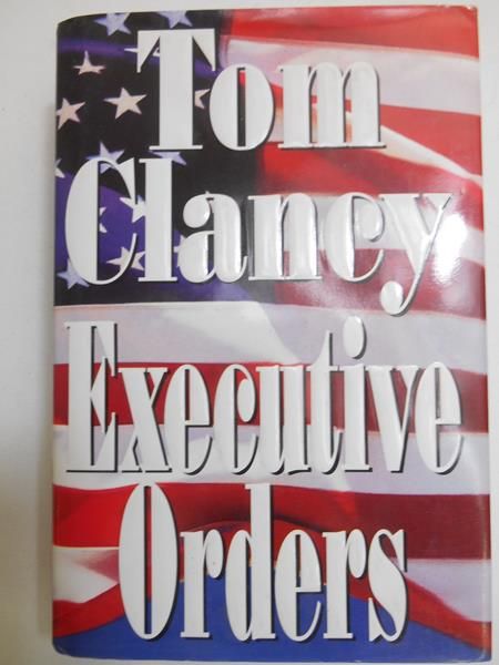 Clancy Tom - Executive Orders