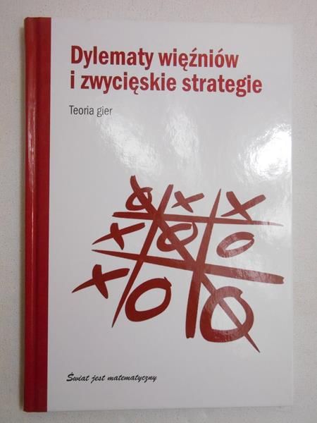 Deulofeu Jordi  - Dylematy więźniów i zwycięskie strategie