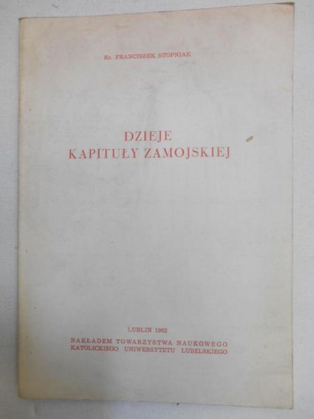 Stopniak Franciszek - Dzieje kapituły zamojskiej