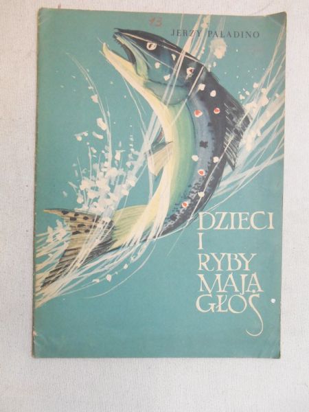 Paladino Jerzy - Dzieci i ryby mają głos