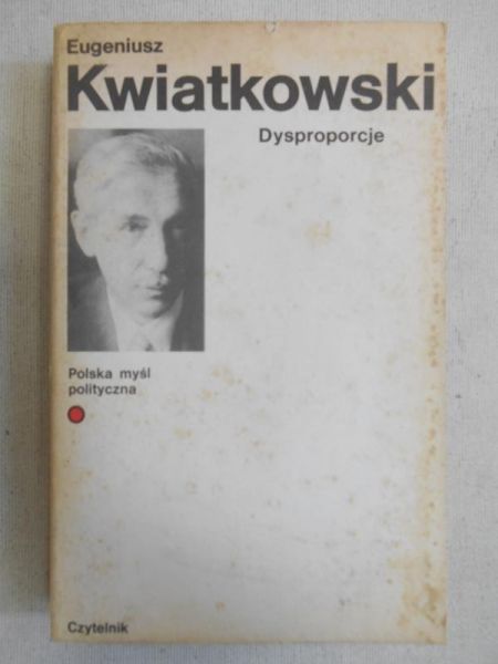 Kwiatkowski Eugeniusz - Dysproporcje