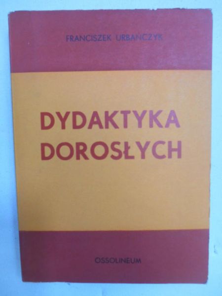 Urbańczyk Franciszek - Dydaktyka dorosłych