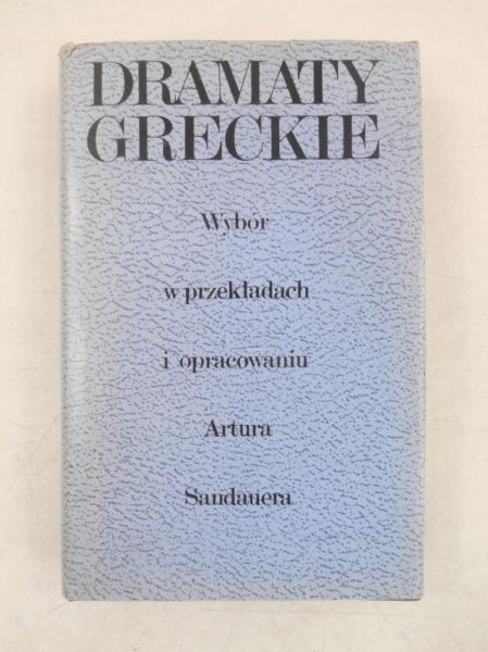 Sandauera Artur - Dramaty greckie