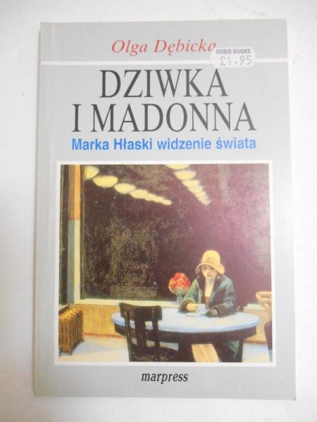 Dębicka Olga - Dziwka i Madonna
