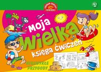 Moja wielka księga ćwiczeń Niezwykłe przygody