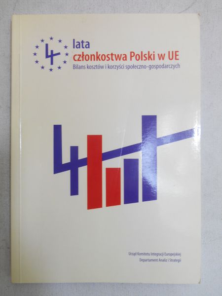 Wiśniewski jakub (red.) - Cztery lata członkostwa Polski w UE