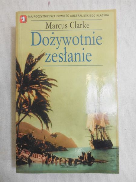 Clarke Marcus - Dożywotnie zesłanie