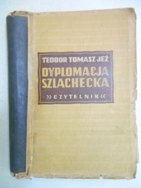 Jeż Teodor Tomasz - Dyplomacja szlachecka, 1949 r.
