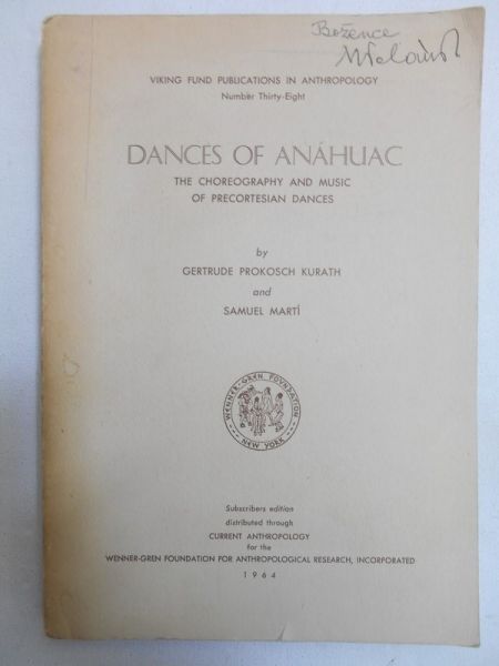 Kurath Gertrude Prokosch - Dances of Anahuac