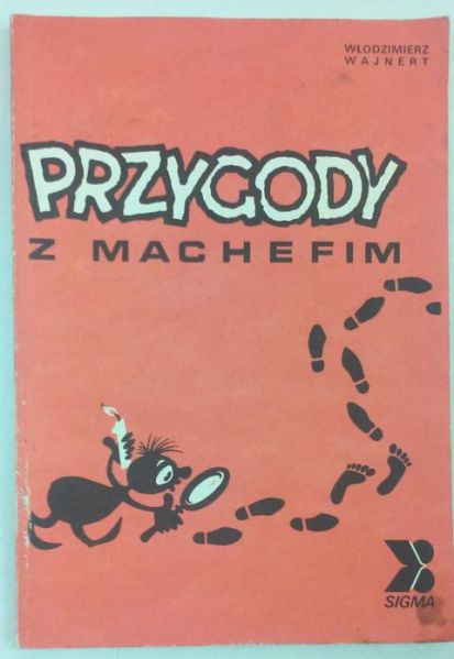 Wajnert Włodzimierz - Przygody z Machefim
