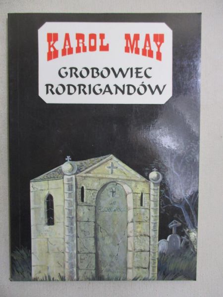May Karol - Grobowiec Rodrigandów