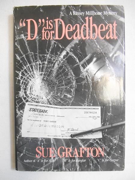 Grafton Sue - "D" is for Deadbeat. Kinsey Millhone Mystery, Book Four