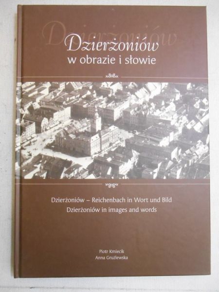 Kmiecik Piotr  - Dzierżoniów w obrazie i słowie