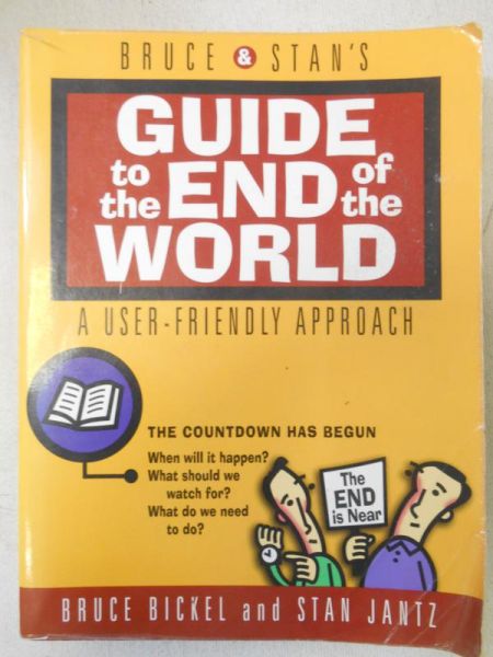 Bickel Bruce - Guide to the End of the World