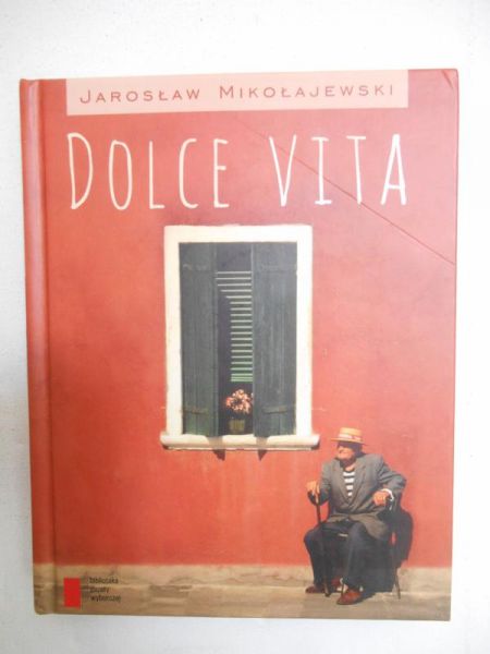 Mikołajewski Jarosław - Dolce Vita
