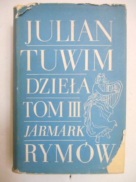 Tuwim Julian - Dzieła. Tom III. Jarmark rymów