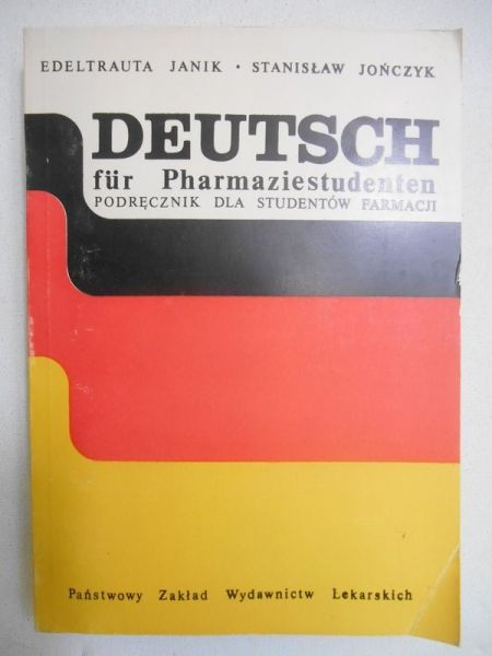 Janik Edeltrauta - Deutsch fur Pharmaziestudenten. Podręcznik dla studentów farmacji