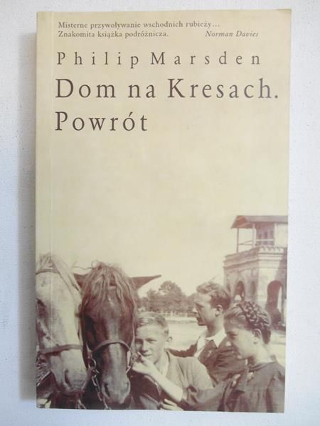 Marsden Philip - Dom na Kresach. Powrót