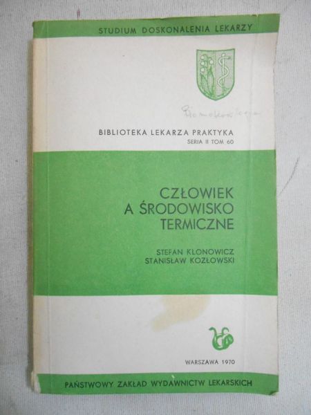 Klonowicz Stefan - Człowiek a środowisko termiczne