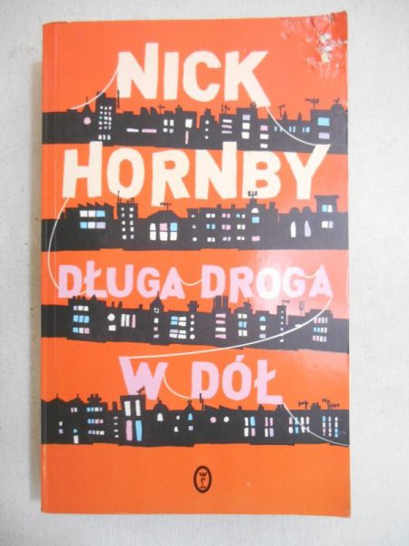Hornby Nick - Długa droga w dół