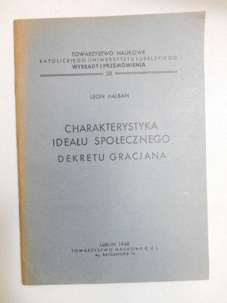 Halban Leon - Charakterystyka ideału społecznego dekretu Gracjana