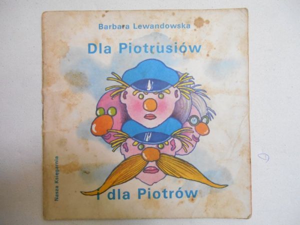 Lewandowska Barbara - Dla Piotrusiów i dla Piotrów