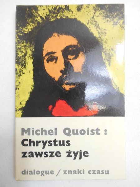Quoist Michel - Chrystus zawsze żyje, ZC