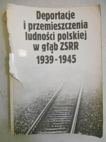 Walichnowski Tadeusz (red.) - Deportacje i przemieszczenia ludności polskiej w głąb ZSRR 1939-1945