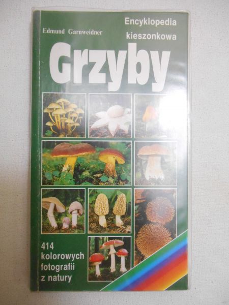 Garnweidner Edmund - Grzyby. Encyklopedia kieszonkowa