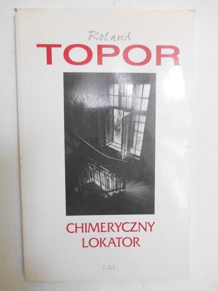 Topor Roland - Chimeryczny lokator