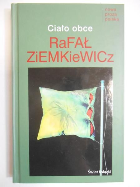 Ziemkiewicz Rafał  - Ciało obce