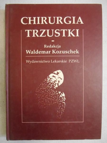 Kozuschek Waldemar (red.) - Chirurgia trzustki