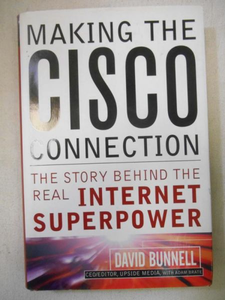 Bunnell David - Making the Cisco Connection