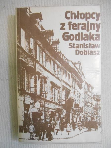 Dobiasz Stanisław - Chłopcy z ferajny Godlaka