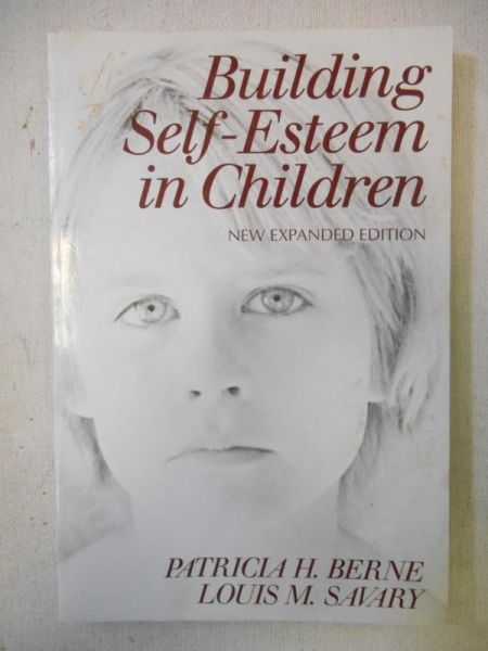 Berne Patricia H. - Building Self-Esteem in Children